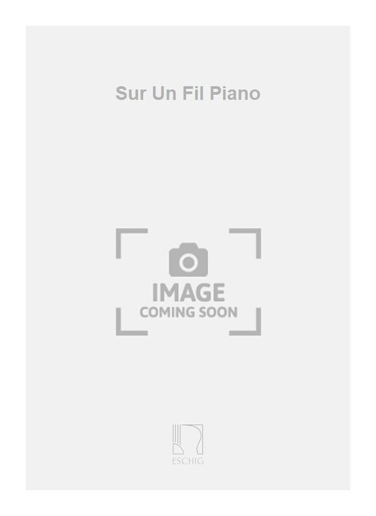 Sur Un Fil Piano